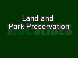 Land and Park Preservation