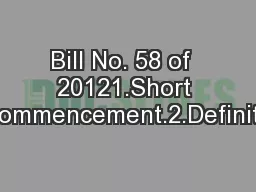 Bill No. 58 of  20121.Short title and commencement.2.Definitions.3.Act