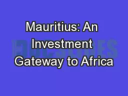 Mauritius: An Investment Gateway to Africa