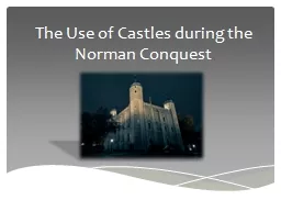 The Use of Castles during the Norman Conquest