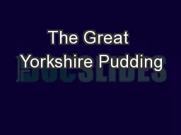 The Great Yorkshire Pudding