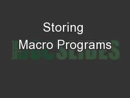 Storing Macro Programs