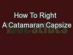 How To Right A Catamaran Capsize