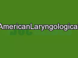 TheLaryngoscope2012TheAmericanLaryngological,RhinologicalandOtological