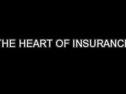 THE HEART OF INSURANCE
