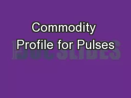 Commodity Profile for Pulses