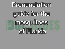 Pronunciation guide for the mosquitoes of Florida