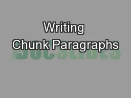 Writing Chunk Paragraphs