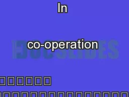 In co-operation with	

			