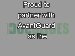 Proud to partner with AvantGuard as the