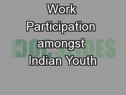 Work Participation amongst Indian Youth
