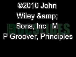 ©2010 John Wiley & Sons, Inc.  M P Groover, Principles