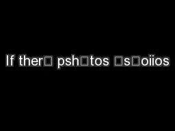 If therࠉ pshఆtos ࠁsఌoiios