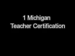 1 Michigan Teacher Certification