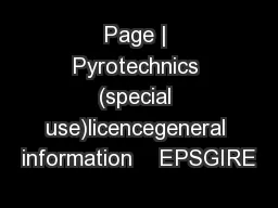 Page | Pyrotechnics (special use)licencegeneral information    EPSGIRE