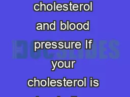continued Lifestyle Risk Reduction Cholesterol What can I do to lower my cholesterol and