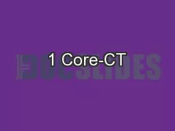 1 Core-CT
