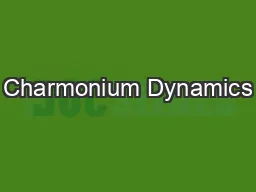 Charmonium Dynamics