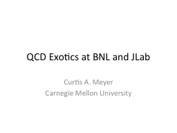 QCD Exotics at BNL and