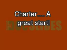 Charter…. A great start!