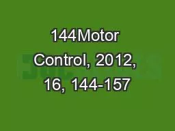 144Motor Control, 2012, 16, 144-157