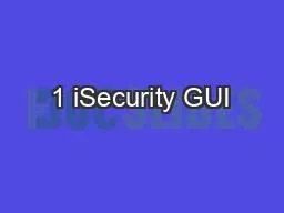 1 iSecurity GUI