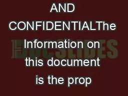 COPYRIGHT AND CONFIDENTIALThe Information on this document is the prop