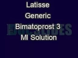 Latisse Generic Bimatoprost 3 Ml Solution