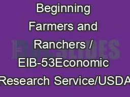 Beginning Farmers and Ranchers / EIB-53Economic Research Service/USDA