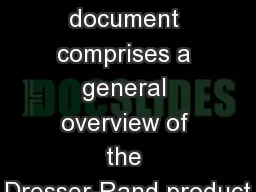 This document comprises a general overview of the Dresser-Rand product