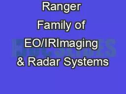 Ranger Family of EO/IRImaging & Radar Systems