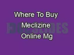 Where To Buy Meclizine Online Mg