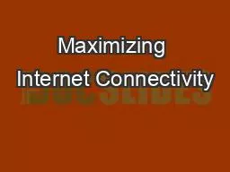 Maximizing Internet Connectivity