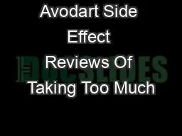 Avodart Side Effect Reviews Of Taking Too Much
