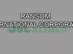 RANSOM INTERNATIONAL CORPORATION