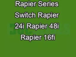 Rapier Series Switch Rapier 24i Rapier 48i Rapier 16fi