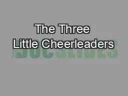 The Three Little Cheerleaders
