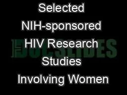 Selected NIH-sponsored HIV Research Studies Involving Women
