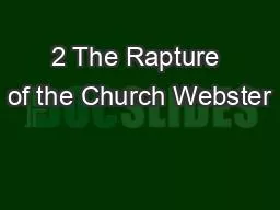 2 The Rapture of the Church Webster