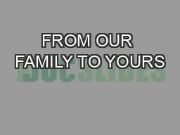 FROM OUR FAMILY TO YOURS…Our goal at Rascals has been to create a