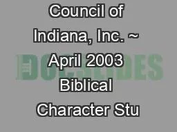 Character Council of Indiana, Inc. ~ April 2003 Biblical Character Stu