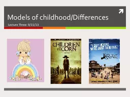 Models of childhood/Differences