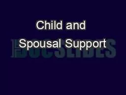 Child and Spousal Support