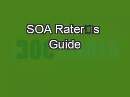 SOA Rater’s Guide  Rater's Guide October 2014.docxRATER’SGUI