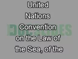 Status of the United Nations Convention on the Law of the Sea, of the