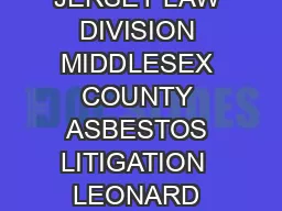 SUPERIOR COURT OF NEW JERSEY LAW DIVISION MIDDLESEX COUNTY ASBESTOS LITIGATION  LEONARD