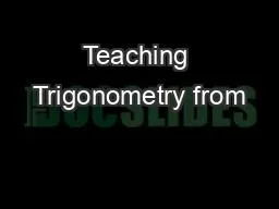 Teaching Trigonometry from