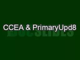 CCEA & PrimaryUpd8
