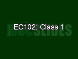 EC102: Class 1