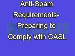 Anti-Spam Requirements- Preparing to Comply with CASL